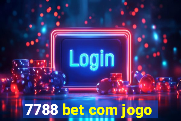 7788 bet com jogo